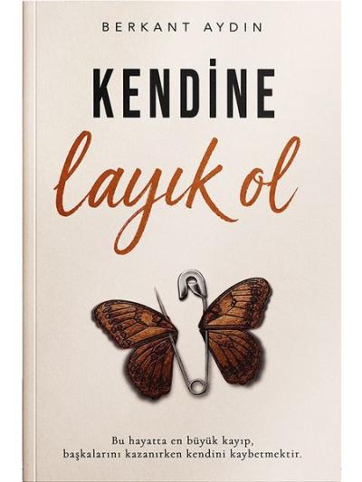 Kendine Layık Ol Berkant Aydın