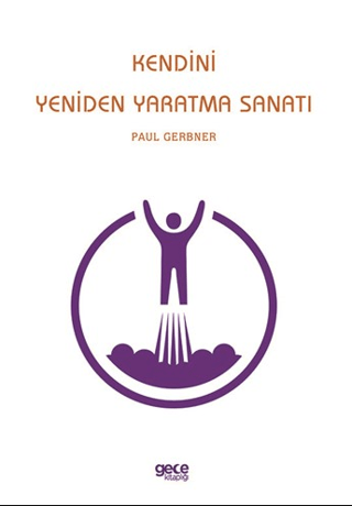 Kendini Yeniden Yaratma Sanatı