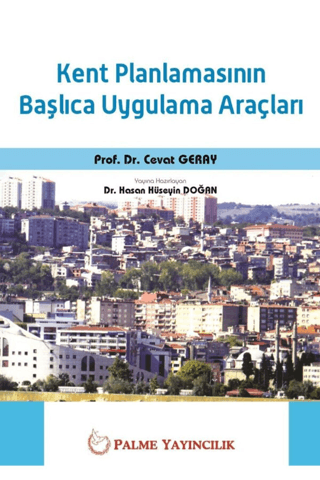 Kent Planlamasının Başlıca Uygulama Araçları