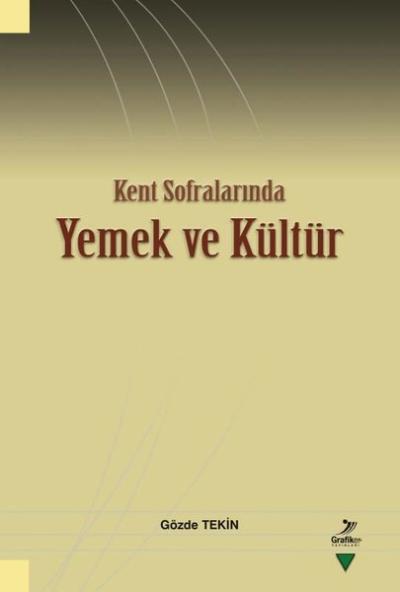Kent Sofralarında Yemek ve Kültür