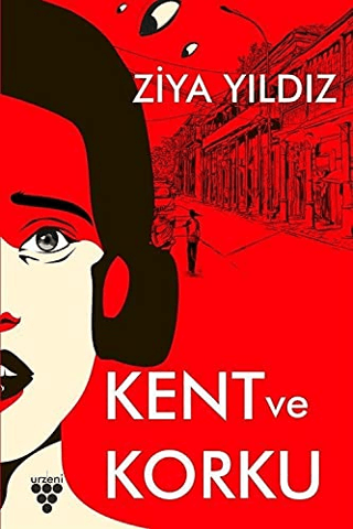 Kent ve Korku