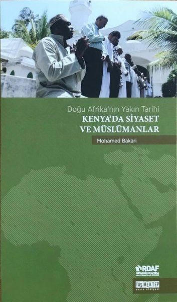 Kenya'da Siyaset ve Müslümanlar Mohamed Bakari