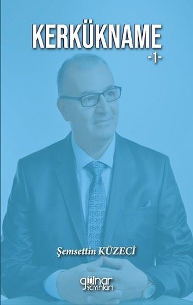 Kerkükname Cilt 1 Şemsettin Küzeci