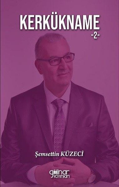 Kerkükname Cilt 2 Şemsettin Küzeci