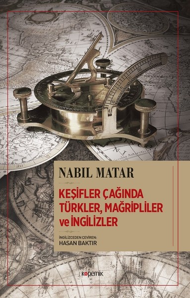 Keşifler Çağında Mağripliler ve İngilizler
