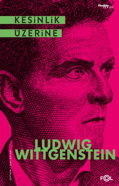 Kesinlik Üzerine - Klasikler Serisi Ludwig Wittgenstein