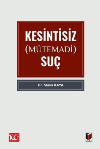 Kesintisiz (Mütemadi) Suç Musa Kaya