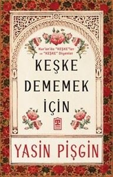Keşke Dememek İçin Yasin Pişgin