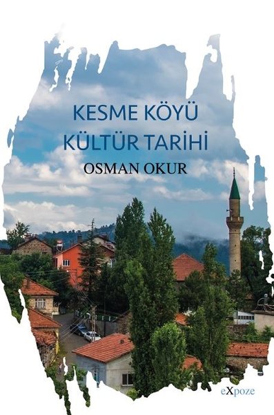 Kesme Köyü Kültür Tarihi Osman Okur