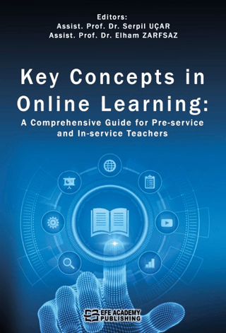 Key Concepts in Online Learning: A Comprehensive Guide for Pre-service and In-service Teachers (Ciltli)