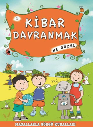 Kibar Davranmak Ne Güzel
