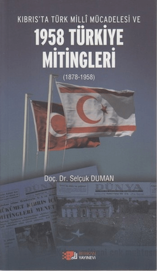 Kıbrıs’ta Türk Milli Mücadelesi ve 1958 Türkiye Mitingleri