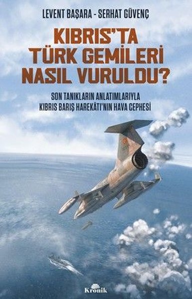 Kıbrıs'ta Türk Gemileri Nasıl Vuruldu? Son Tanıkların Anlatımlarıyla Kıbrıs Barış Harekatı'nın Hava