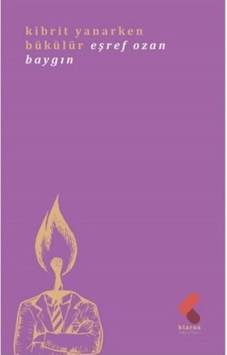 Kibrit Yanarken Bükülür