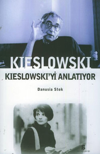Kieslowski Kieslowski'yi Anlatıyor Danusia Stok