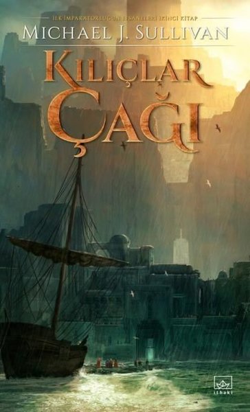 Kılıçlar Çağı - İlk İmparatorluğun Efsaneleri İkinci Kitap