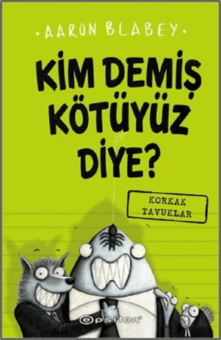 Kim Demiş Kötüyüz Diye? (Ciltli)