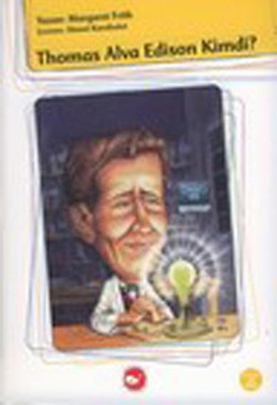 Kim Kimdi? Serisi - Thomas Alva Edison