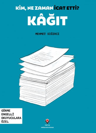 Kim, Ne Zaman İcat Etti? Kağıt