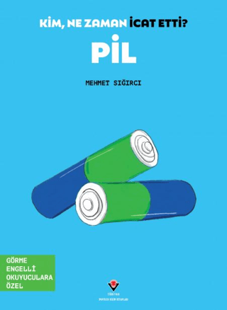 Kim, Ne Zaman İcat Etti? Pil