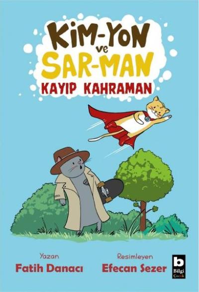 Kim-Yon ve Sar-Man Kayıp Kahraman Fatih Danacı
