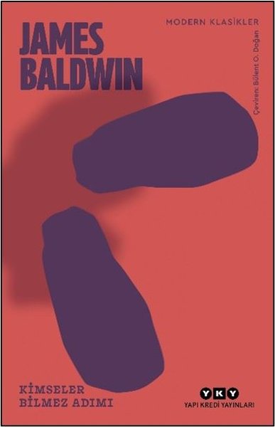 Kimseler Bilmez Adımı - Modern Klasikler James Baldwin