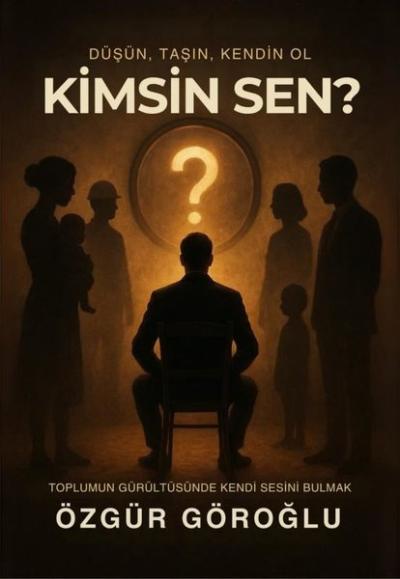 Kimsin Sen?
