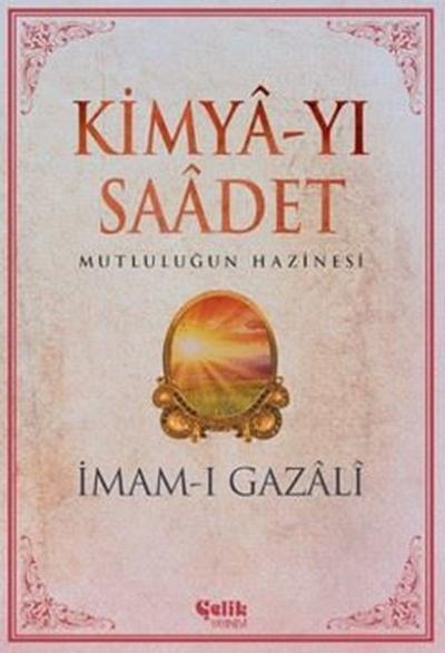 Kimya-yı Saadet - Mutluluğun Hazinesi