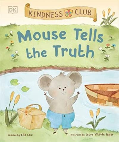 Kindness Club Mouse Tells the Truth (Ciltli)