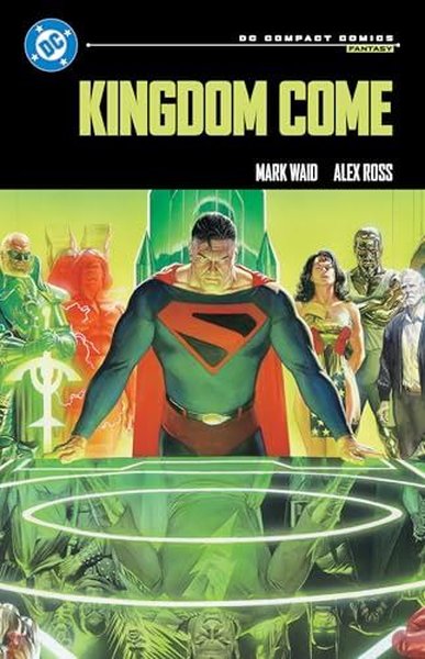 Kingdom Come: DC Compact Comics Edition Mark Waid