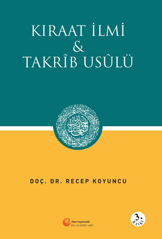 Kıraat İlmi ve Takrib Usülü