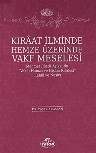 Kıraat İlminde Hemze Üzerinde Vakf Meselesi