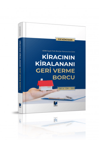 Kiracının Kiralananı Geri Verme Borcu (Ciltli)