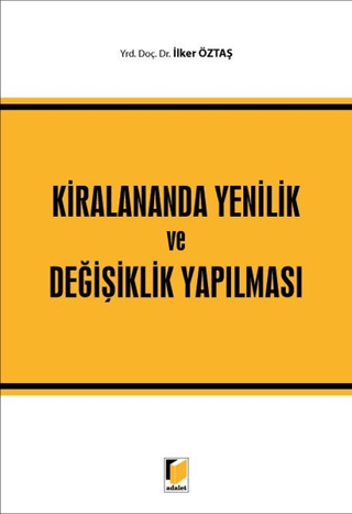 Kiralananda Yenilik ve Değişiklik Yapılması