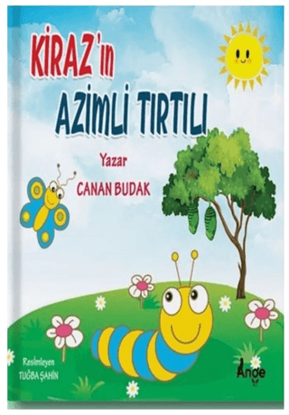 Kiraz’ın Azimli Tırtılı