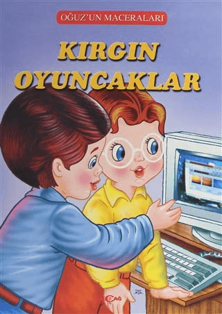 Kırgın Oyuncaklar - Oğuz'un Maceraları