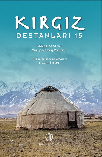 Kırgız Destanları 15 Cusup Mamay Varyantı