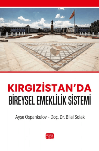 Kırgızistan’da Bireysel Emeklilik Sistemi