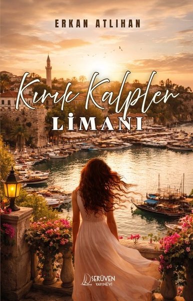 Kırık Kalpler Limanı Erkan Atlıhan