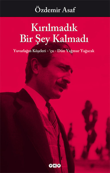 Kırılmadık Bir Şey Kalmadı %29 indirimli Özdemir Asaf