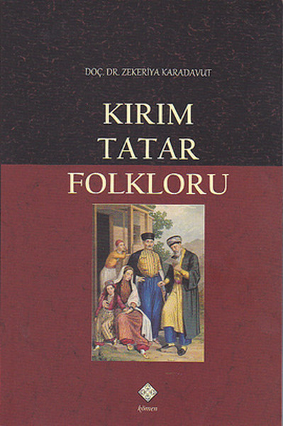 Kırım Tatar Folkloru Zekeriya Karadavut