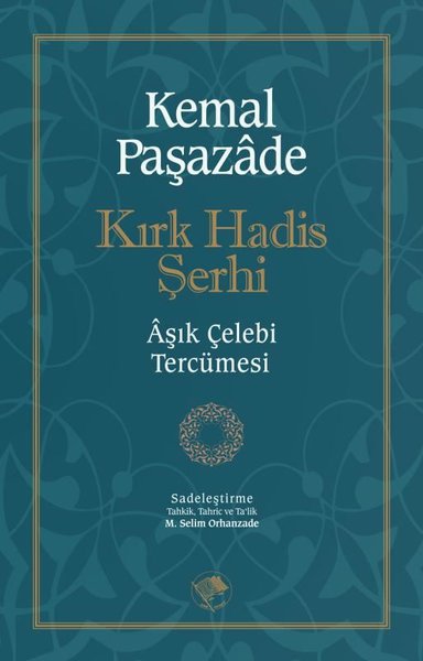 Kırk Hadis Şerhi Kemal Paşazade