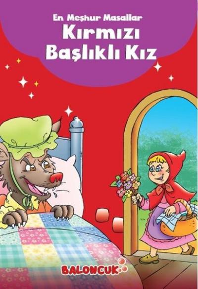 Kırmızı Başlıklı Kız-En Meşhur Masallar