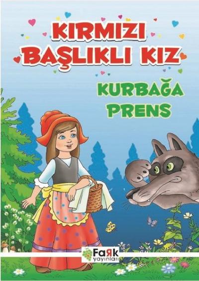 Kırmızı Başlıklı Kız - Kurbağa Prens Ali Polat