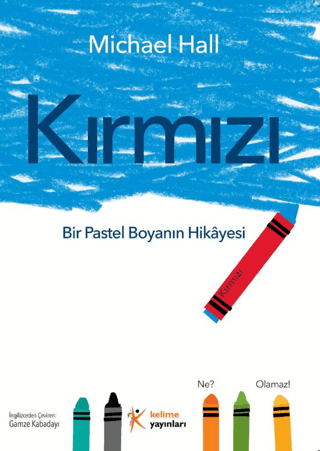 Kırmızı: Bir Pastel Boyanın Hikayesi