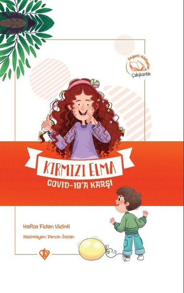 Kırmızı Elma Covid - 19a Karşı  -  Değerli Hikayeler Çalışkanlık (Ciltli)