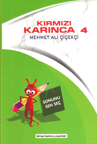 Kırmızı Karınca 4 - Sonunu Sen Seç