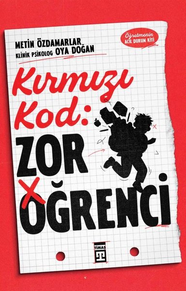 Kırmızı Kod: Zor Öğrenci