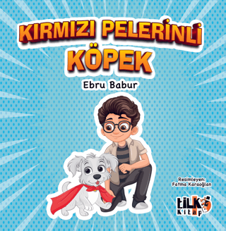 Kırmızı Pelerinli Köpek (Ciltli)