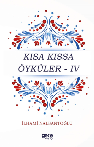 Kısa Kıssa Öyküler - 4